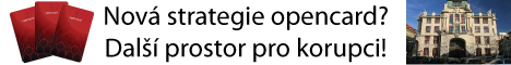 Nova strategie opencard? Dalsi prostor pro korupci